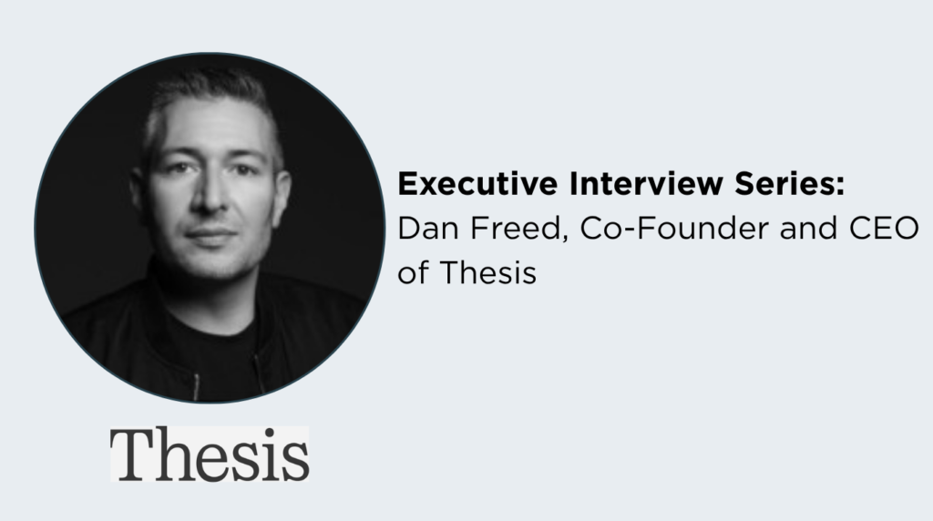 Executive Interview Series Dan Freed